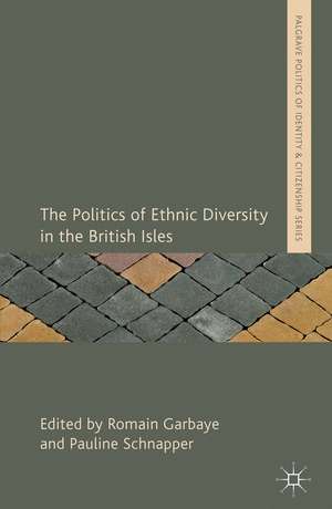 The Politics of Ethnic Diversity in the British Isles de R. Garbaye