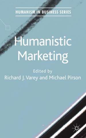 Humanistic Marketing de R. Varey