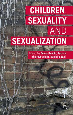 Children, Sexuality and Sexualization de Emma Renold