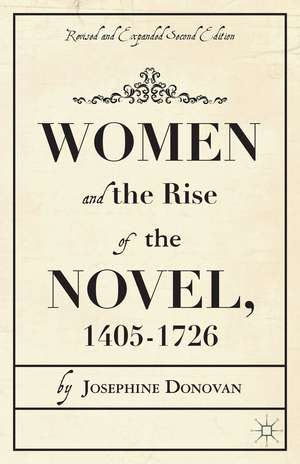 Women and the Rise of the Novel, 1405-1726 de J. Donovan