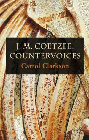 J. M. Coetzee: Countervoices de Carrol Clarkson