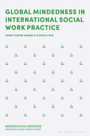 Global Mindedness in International Social Work Practice de Janet Carter Anand