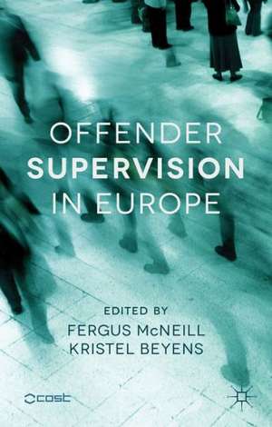 Offender Supervision in Europe de F. McNeill