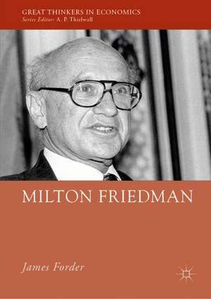 Milton Friedman de James Forder