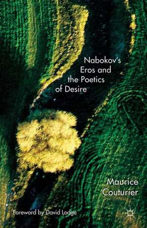 Nabokov's Eros and the Poetics of Desire de M. Couturier