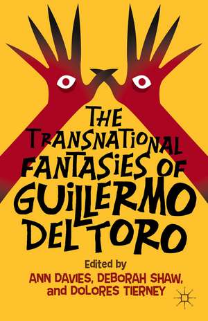 The Transnational Fantasies of Guillermo del Toro de A. Davies