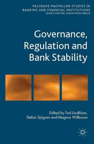 Governance, Regulation and Bank Stability de T. Lindblom