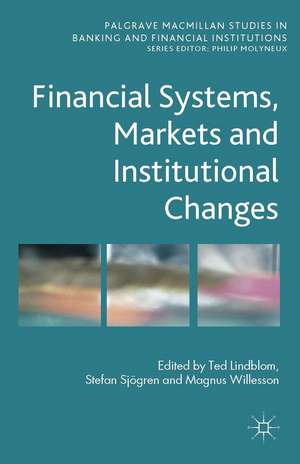 Financial Systems, Markets and Institutional Changes de T. Lindblom