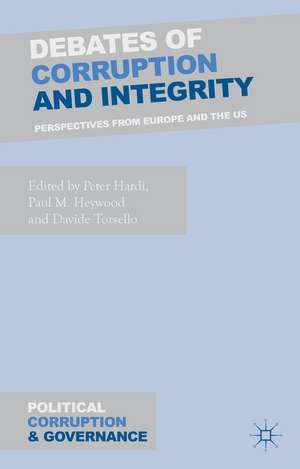 Debates of Corruption and Integrity: Perspectives from Europe and the US de P. Hardi