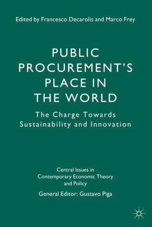 Public Procurement’s Place in the World: The Charge Towards Sustainability and Innovation de G. Piga