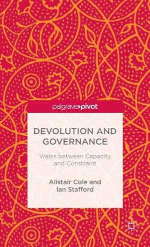 Devolution and Governance: Wales Between Capacity and Constraint de Alistair Cole