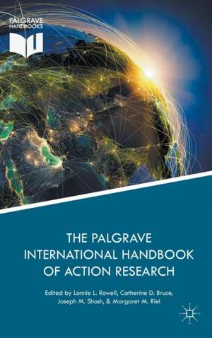 The Palgrave International Handbook of Action Research de Lonnie L. Rowell