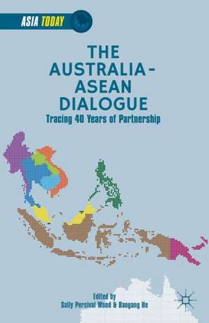 The Australia-ASEAN Dialogue: Tracing 40 Years of Partnership de S. Wood