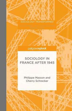 Sociology in France after 1945 de P. Masson