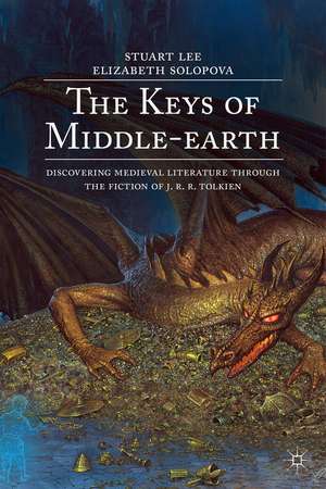 The Keys of Middle-earth: Discovering Medieval Literature Through the Fiction of J. R. R. Tolkien de Stuart Lee