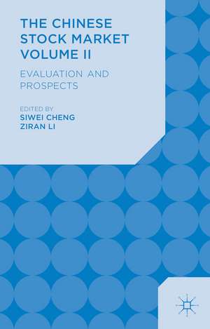 The Chinese Stock Market Volume II: Evaluation and Prospects de S. Cheng