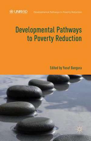 Developmental Pathways to Poverty Reduction de Y. Bangura