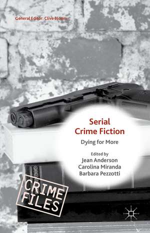 Serial Crime Fiction: Dying for More de Carolina Miranda