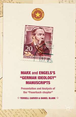 Marx and Engels's "German ideology" Manuscripts: Presentation and Analysis of the "Feuerbach chapter" de Terrell Carver