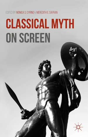 Classical Myth on Screen de M. Cyrino