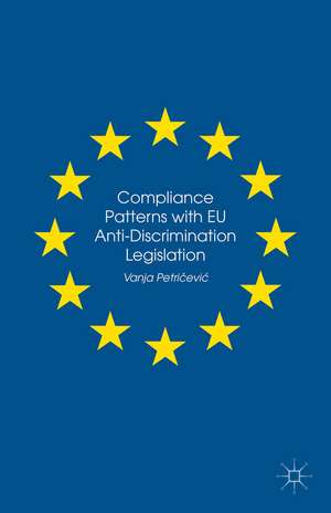 Compliance Patterns with EU Anti-Discrimination Legislation de Vanja Petri?evi?