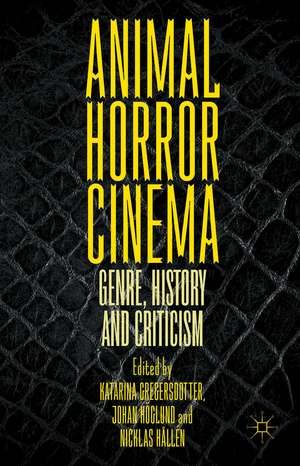 Animal Horror Cinema: Genre, History and Criticism de Katarina Gregersdotter