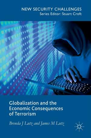 Globalization and the Economic Consequences of Terrorism de Brenda J. Lutz