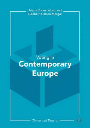 Contemporary Voting in Europe: Patterns and Trends de Alexis Chommeloux