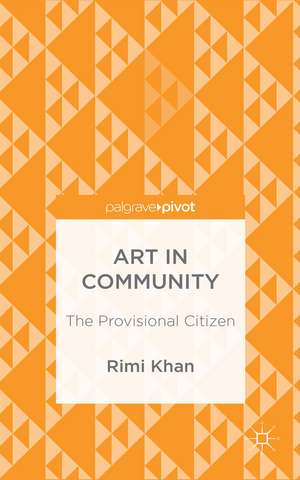 Art in Community de Rimi Khan