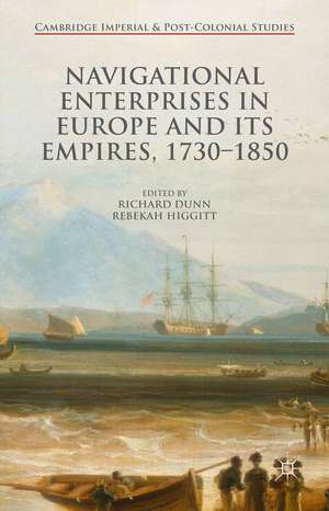 Navigational Enterprises in Europe and its Empires, 1730–1850 de Rebekah Higgitt