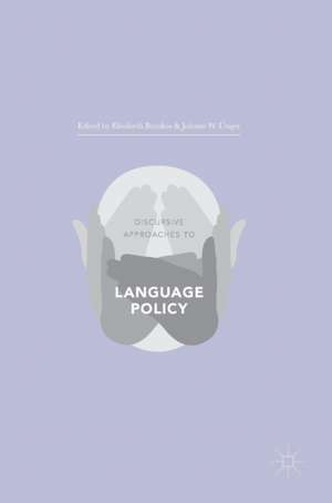 Discursive Approaches to Language Policy de Elisabeth Barakos