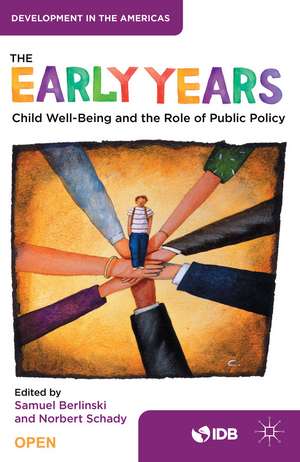 The Early Years: Child Well-Being and the Role of Public Policy de Inter-American Development Bank