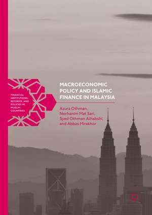 Macroeconomic Policy and Islamic Finance in Malaysia de Azura Othman