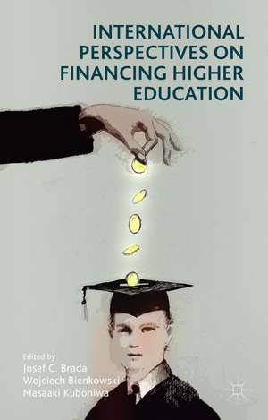 International Perspectives on Financing Higher Education de Josef C. Brada