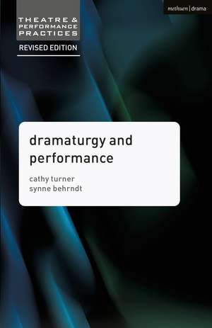 Dramaturgy and Performance de Cathy Turner