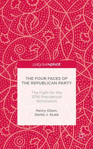 The Four Faces of the Republican Party and the Fight for the 2016 Presidential Nomination de H. Olsen