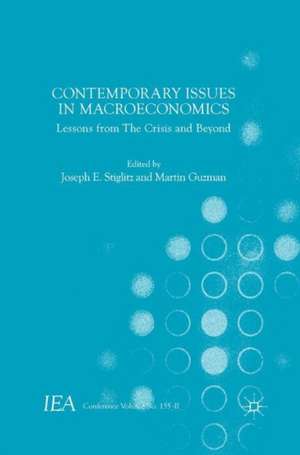 Contemporary Issues in Macroeconomics: Lessons from The Crisis and Beyond de Joseph E. Stiglitz