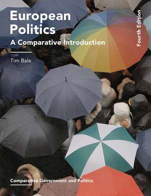 European Politics: A Comparative Introduction de Tim Bale