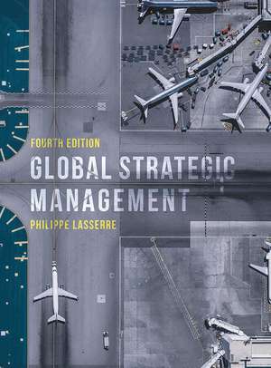 Global Strategic Management de Philippe Lasserre