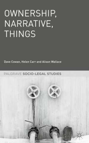 Ownership, Narrative, Things de Dave Cowan