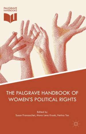 The Palgrave Handbook of Women’s Political Rights de Susan Franceschet