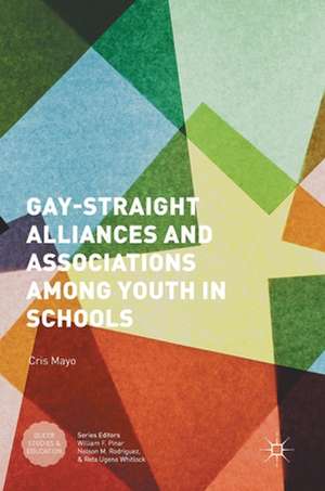 Gay-Straight Alliances and Associations among Youth in Schools de Cris Mayo