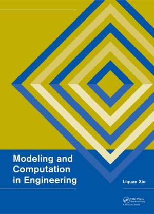 Modeling and Computation in Engineering II de Liquan Xie