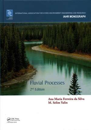 Fluvial Processes: 2nd Edition de Ana Maria Ferreira da Silva