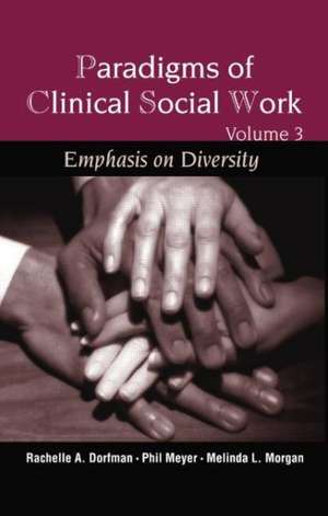 Paradigms of Clinical Social Work de Rachelle A. Dorfman