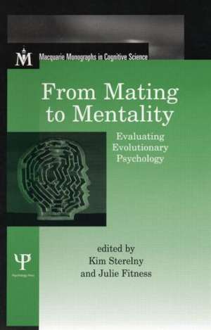 From Mating to Mentality: Evaluating Evolutionary Psychology de Kim Sterelny