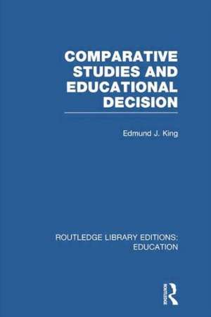 Comparative Studies and Educational Decision de Edmund King