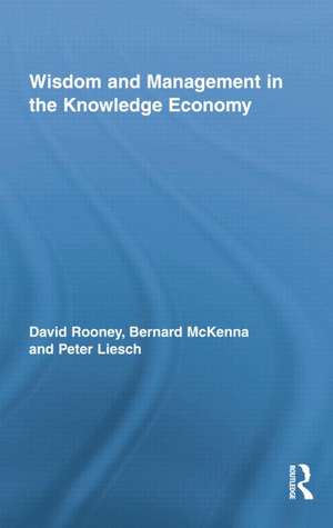 Wisdom and Management in the Knowledge Economy de David Rooney