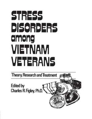 Stress Disorders Among Vietnam Veterans: Theory, Research, de Charles R. Figley