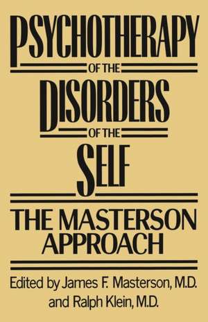 Psychotherapy of the Disorders of the Self de James F. Masterson, M.D.